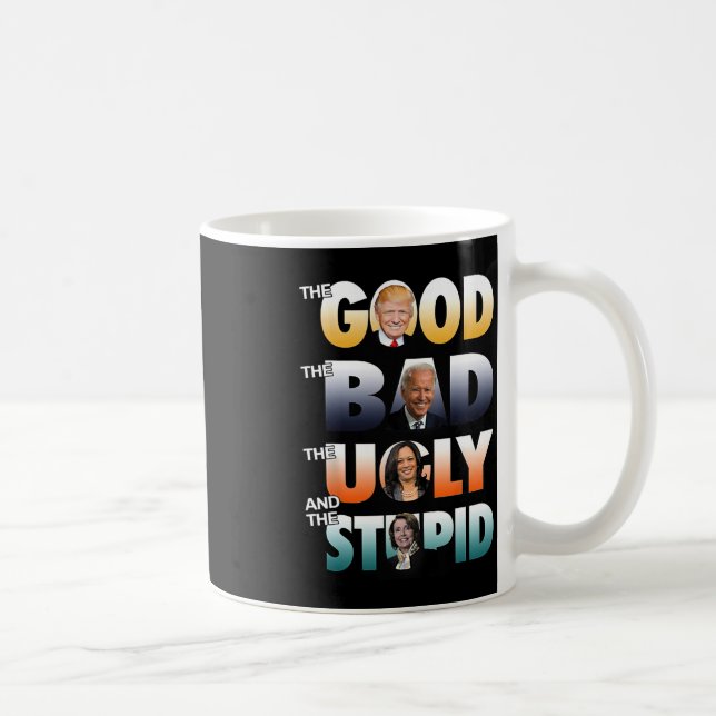 Good Trump The Bad Biden The Good The Bad The Ugly Coffee Mug (Right)