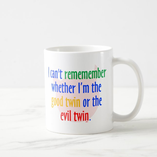 good Twin or Evil Twin? Coffee Mug (Right)