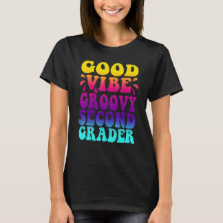 Good Vibe & Groovy Second Grader, First Day Of Sch T-Shirt