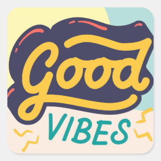 GOOD VIBES AFFIRMATION QUOTES  SQUARE STICKER