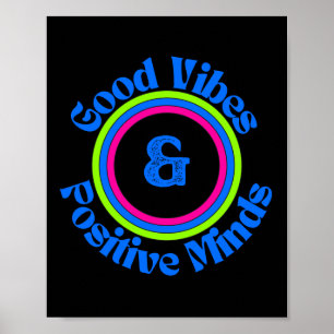 Good Vibes and Positive Minds Poster