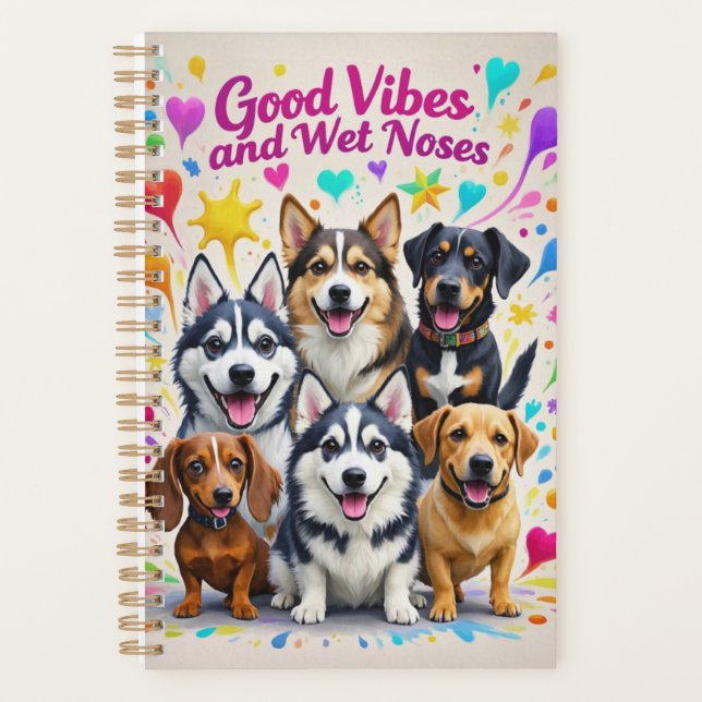 Good Vibes and Wet Noses Playful doodles Planner (Front)