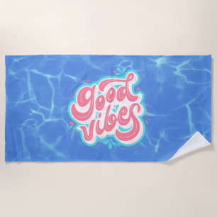 Good Vibes Beach/pool Beach Towel