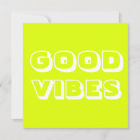 Good Vibes, Best Wishes, Good Luck, chartreuse