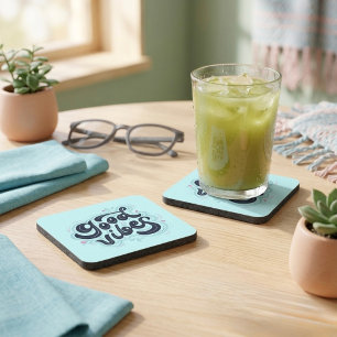 Good Vibes Beverage Coaster