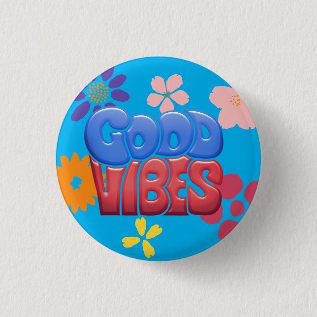 Good Vibes Bubble Letters & Hippy Flowers 1 Inch Round Button (Front)