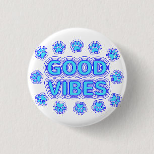 Good Vibes Cartoon Dog Paw Prints 1 Inch Round Button