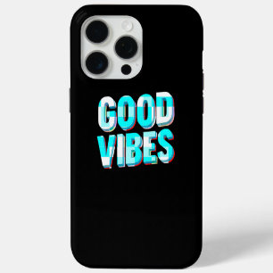 GOOD VIBES – Custom iPhone 15 Pro Max Case