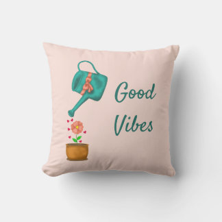 Good vibes cute watering can with flower custom throw pillow