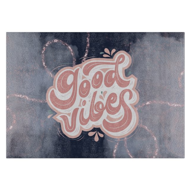 Good Vibes Cutting Board (Front)