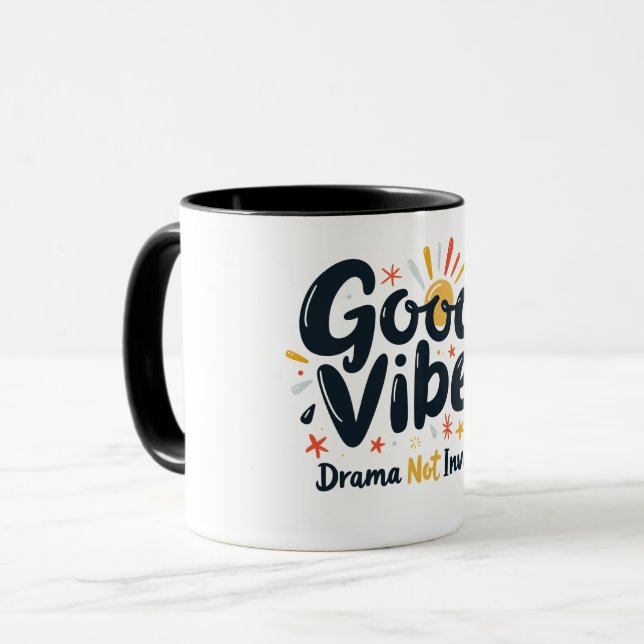 good vibes drama Not invited Mug (Front Left)