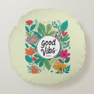 Good Vibes Floral Design In Bright Colours Round Pillow