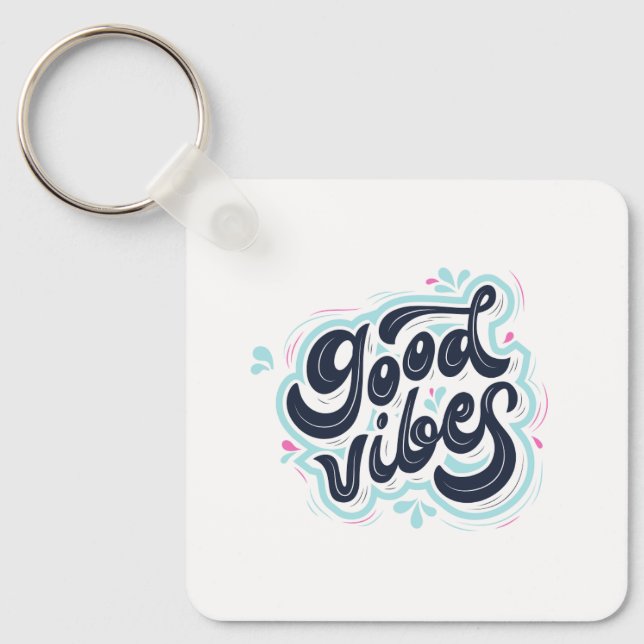 Good Vibes Keychain (Front)
