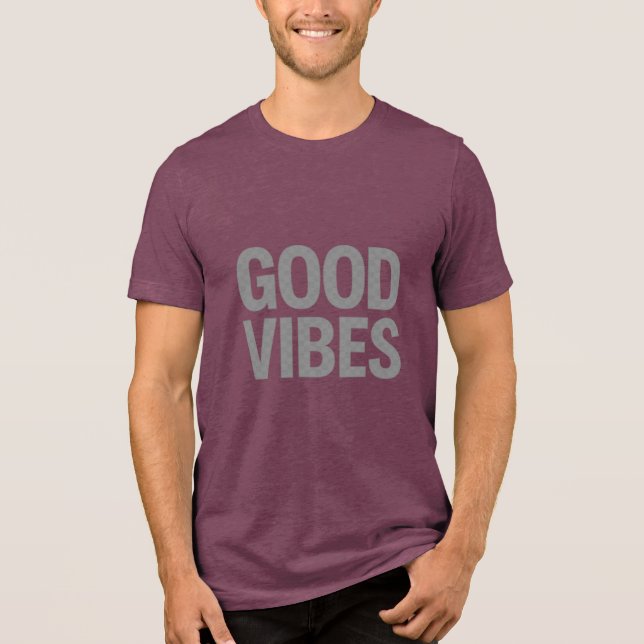 GOOD VIBES – Minimal Transparent Slogan T-Shirt Tri-Blend Shirt (Front)