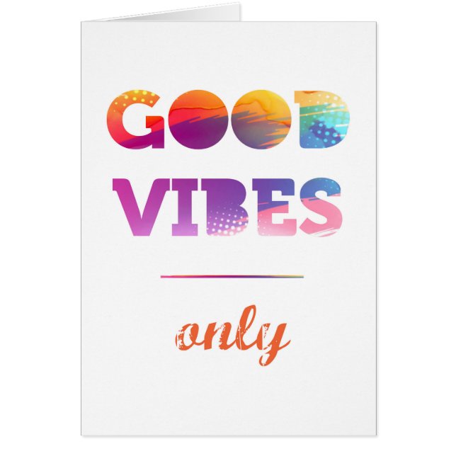 Good Vibes Only (Front)