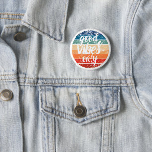 Good Vibes Only 2 Inch Round Button