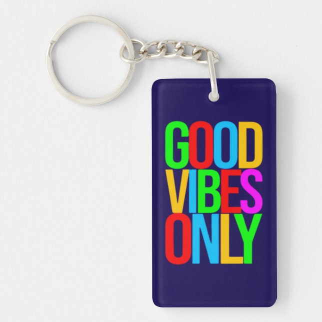 Good Vibes Only-45365 Keychain (Front)