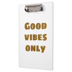 Good Vibes Only Black and Golden Glitter Clipboard