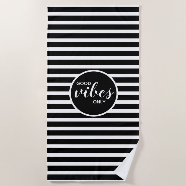 Good Vibes Only Black & White Striped Modern Beach Towel (Front)
