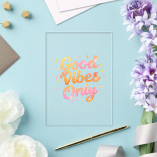 Good Vibes Only Bright Colourful Quote Gift Design Acrylic Invitations