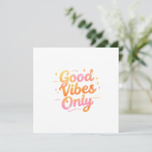 Good Vibes Only Bright Colourful Quote Gift Design Invitation