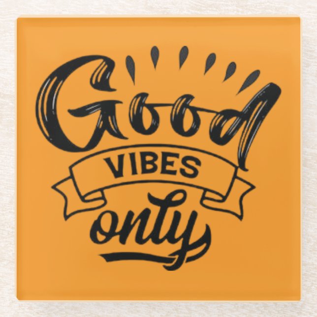 Good Vibes Only Brush Typography Glass Coaster (Front)