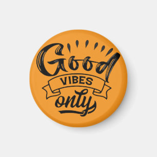 Good Vibes Only Brush Typography Magnet