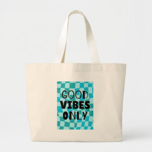 'Good Vibes Only' Chequerboard Aesthetic Large Tote Bag