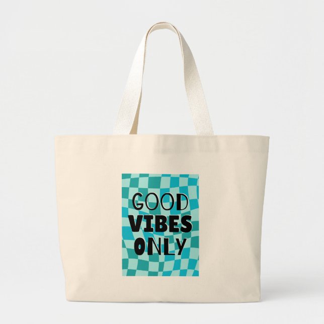 'Good Vibes Only' Chequerboard Aesthetic  Large Tote Bag (Front)
