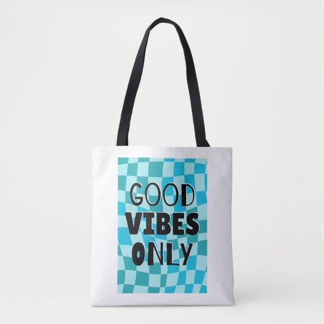 'Good Vibes Only' Chequerboard Aesthetic  Tote Bag (Front)