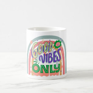 Good Vibes Only Coffee Mug