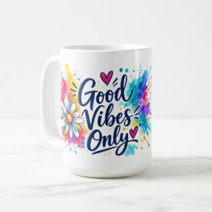 Good Vibes Only Coffee Mug