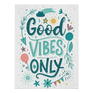 Good Vibes Only – Colourful Hand-Lettered Inspirat Poster
