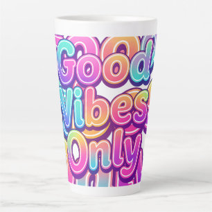 Good Vibes Only Colourful Typography Gift Design Latte Mug