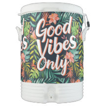 Good Vibes Only