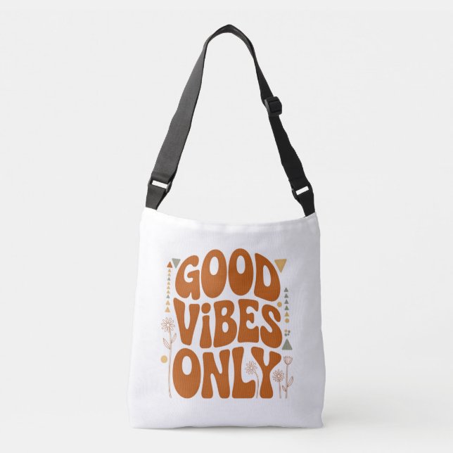 Good Vibes Only  Crossbody Bag (Front)