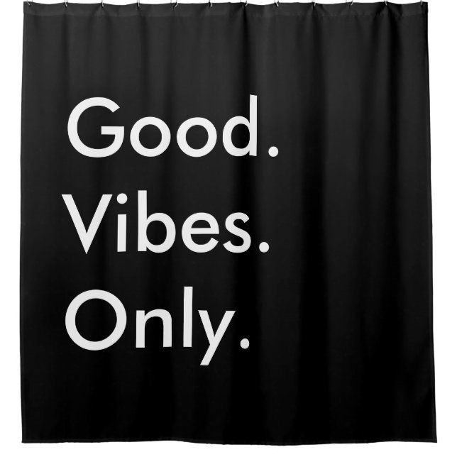 Good. Vibes. Only. Customizable Black And White (Front)