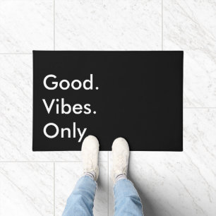 Good. Vibes. Only. Customizable Black And White Doormat