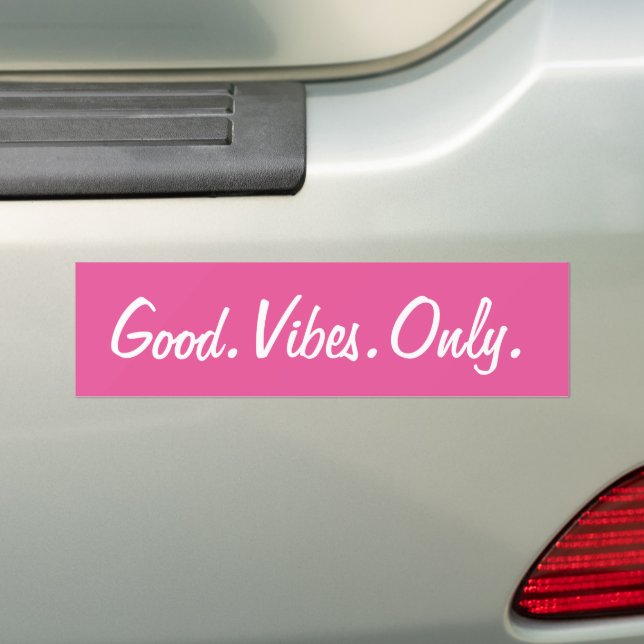 Good. Vibes. Only. (Customizable colours and text) Bumper Sticker (On Car)
