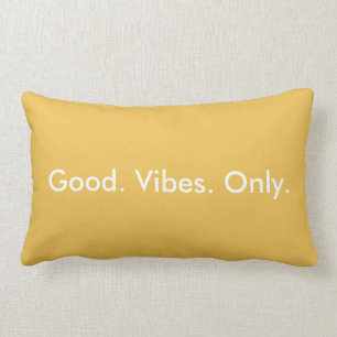 Good. Vibes. Only. (Customizable Colours and Text) Lumbar Pillow