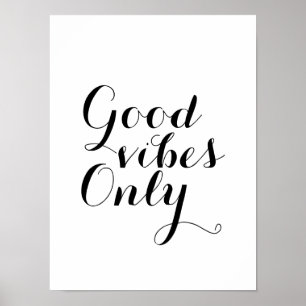 Good Vibes Only Customizable Size And Colour Happy Poster