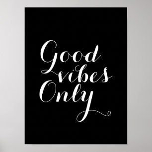 Good Vibes Only Customizable Size And Colour Happy Poster