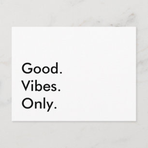 Good. Vibes. Only. Customizable Text And Colours Postcard
