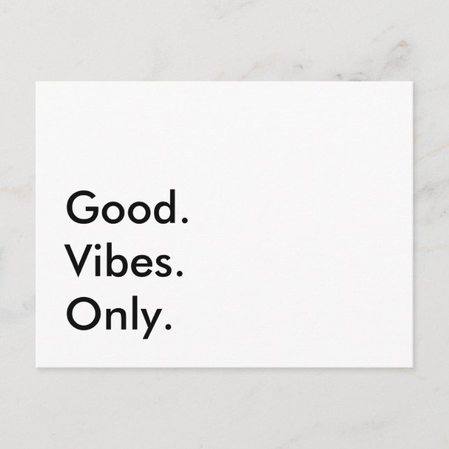 Good. Vibes. Only. Customizable Text And Colours Postcard (Front)