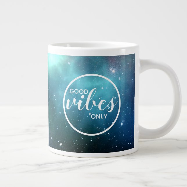 Good Vibes Only Cute Galaxy Space Typography Big Large Coffee Mug (Right)