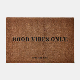 Good Vibes only Doormat