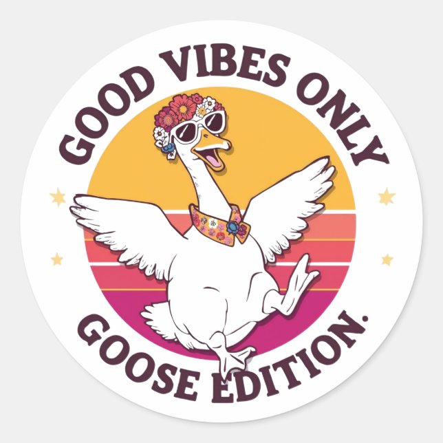 Good Vibes Only Goose Edition Sticker (Front)