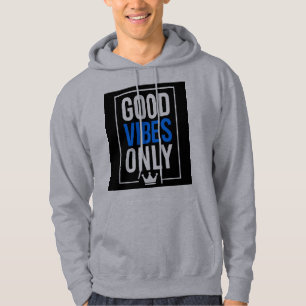 GOOD VIBES ONLY HOODIE