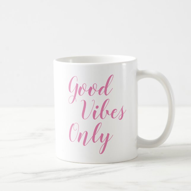 Good Vibes Only | Inspiring Slogan Quote Mug (Right)