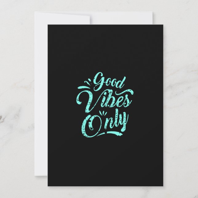 good vibes only invitation (Front)